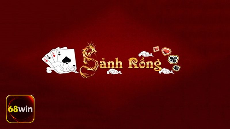 Sảnh Rồng 68WIN - Khái niệm và giá trị cơ bản