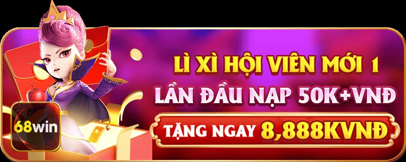 Khuyến mãi nạp đầu 68win - Vòng quay hoặc quà tặng kèm